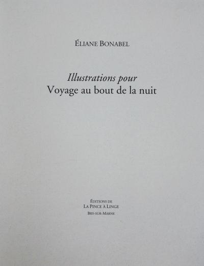 Eliane BONABEL / Louis-Ferdinand CELINE - Illustrations Voyage au bout de la nuit n° 28/100 2
