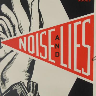 Shepard FAIREY (Obey) - Noise and lies black, 2019 -Sérigraphie signée et numérotée 2